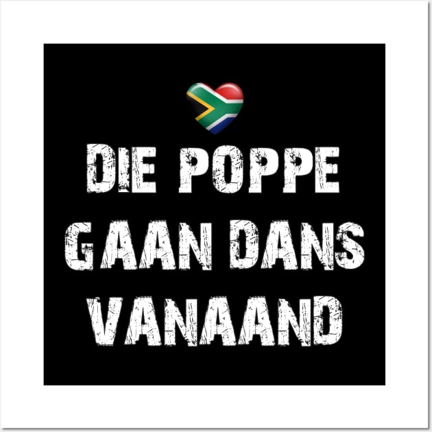 die poppe gaan dans vanaand Wall Art by Arend Studios